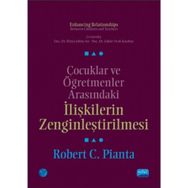 Çocuklar ve Öğretmenler Arasındaki İlişkilerin Zenginleştirilmesi - Robert C. Pianta