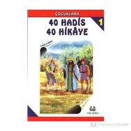 Çocuklara 40 Hadis 40 Hikaye - Mürşide Uysal A. Battal Doğan Asım Uysal