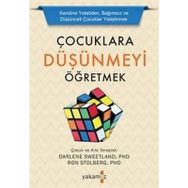 Çocuklara Düşünmeyi Öğretmek - Darlene Sweetland