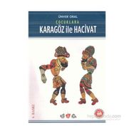 ÇOCUKLARA KARAGÖZ İLE HACIVAT - ÜNVER ORAL