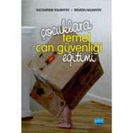 Çocuklara Temel Can Güvenliği Eğitimi - Medera Halmatov Sultanberk Halmatov