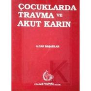 ÇOCUKLARDA TRAVMA VE AKUT KARIN - CAN BAŞAKLAR