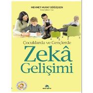 ÇOCUKLARDA VE GENÇLERDE ZEKA GELİŞİMİ - MEHMET MURAT DÖĞÜŞGEN