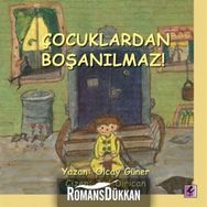 ÇOCUKLARDAN BOŞANILMAZ! - OLCAY GÜNER
