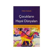 ÇOCUKLARIN HAYAL DÜNYALARI - CLAIRE GOLOMB