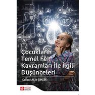 Çocukların Temel Fen Kavramları ile İlgili Düşünceleri - Canan Laçin Şimşek