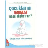 ÇOCUKLARINI NAMAZA NASIL ALIŞTIRIRSIN? - AHMED ABDÜLAZİZ EL-KETTAN