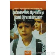 ÇOCUKLARINIZA ÖĞRENMEYİ NASIL ÖĞRETEBİLİRSİNİZ? - PETRA-MARINA HAMMER;ELISABETH AUST-CLAUS