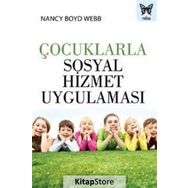 Çocuklarla Sosyal Hizmet Uygulaması - Nancy Boyd Webb