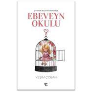 Çocuklarla Temas Eden Herkes İçin Ebeveyn Okulu - Yeşim Çoban