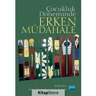 Çocukluk Döneminde Erken Müdahale Kollektif Nobel Yayın Dağıtım
