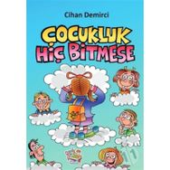 Çocukluk Hiç Bitmese-Parmakçocuk Yayınları
