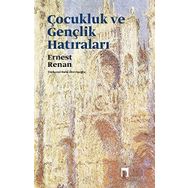 Çocukluk ve Gençlik Hatıraları - Ernest Renan