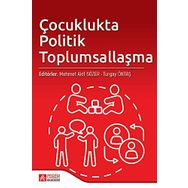 Çocuklukta Politik Toplumsallaşma - Pegem Akademi Yayıncılık