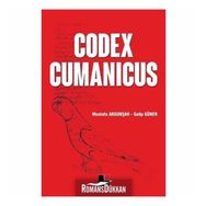 Codex Cumanicus - Mustafa Argunşah Doç. Dr. Galip Güner Galip Güner
