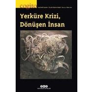 Cogito Sayı: 93 - Yerküre Krizi - Dönüşen İnsan - Kolektif
