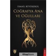 Coğrafya Ana ve Oğulları - İsmail Büyükerol