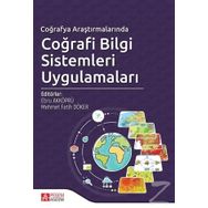 Coğrafya Araştırmalarında Coğrafi Bilgi Sistemleri Uygulamaları - Ebru Akköprü