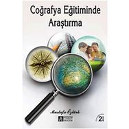 Coğrafya Eğitiminde Araştırma - Dr. Mustafa Öztürk