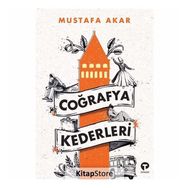 Coğrafya Kederleri - Mustafa Akar