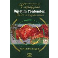 COĞRAFYADA ÖĞRETİM YÖNTEMLERİ İLKELER VE UYGULAMALAR - ERSIN GÜNGÖRDÜ