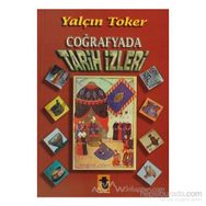 COĞRAFYADA TARIH İZLERİ - YALÇIN TOKER