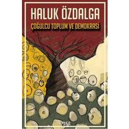 Çoğulcu Toplum ve Demokrasi - Haluk Özdalga
