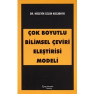 Çok Boyutlu Bilimsel Çeviri Eleştirisi Modeli - Hüseyin Selim Kocabıyık