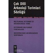 ÇOK DILLI ARKEOLOJI SÖZLÜĞÜ - HALET ÇAMBEL;GÜVEN ARSEBÜK;SÖNMEZ KANTMAN
