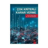 Çok Kriterli Karar Verme - İhsan Kaya, Arş. Gör. Ali Karaşan