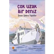 Çok Uzak Bir Deniz - Şener Şükrü Yiğitler