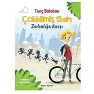 Çokbilmiş Sarı Zorbalığa Karşı - Tunç Balaban