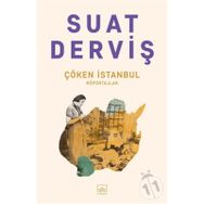 Çöken İstanbul Suat Derviş