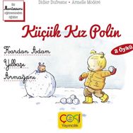 Çoki Yayıncılık Küçük Kız Polin Kardan Adam Ve Yılbaşı Armağanı 2 Öykü +3 Yaş