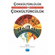 Çokkültürlülük - Çokkültürcülük (Coğrafya, Kültür, Mekân, Politika) Nobel Akademik Yayıncılık