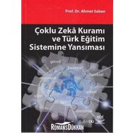 ÇOKLU ZEKÂ KURAMI VE TÜRK EĞİTİM SISTEMINE YANSIMASI - AHMET SABAN