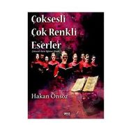 Çoksesli Çok Renkli Eserler - Hakan Önsöz