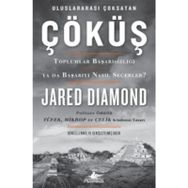 Çöküş-Toplumlar Başarısızlığı ya da Başarıyı Nasıl Seçerler? - Jared D