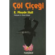 ÇÖL ÇİÇEĞİ - E. MAUDE HULL