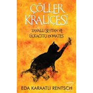 Çöller Kraliçesi - Eda Karaatlı Rentsch