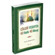 Çölleri Yeşerten 40 Hadis 40 Mesaj Mustafa Canlı