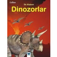Collins İlk Kitabım-Dinozorlar / Kolektif / Mavi Kelebek