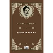 Coming Up For Air - George Orwell