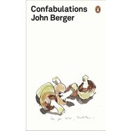 Confabulations - John Berger