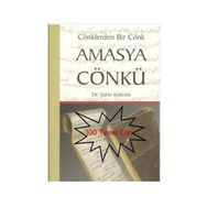 CÖNKLERDEN BIR CÖNK AMASYA CÖNKÜ - ŞAHİN KÖKTÜRK