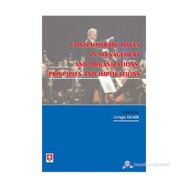 CONTEMPORARY ISSUES IN MANAGENT AND ORGANIZATION PRONCIPLES AND IMPLICATIONS - CENGIZ DEMIR
