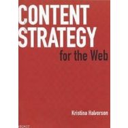 CONTENT STRATEGY FOR THE WEB - KRISTINA HALVORSON