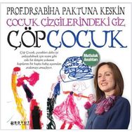 ÇÖP ÇOCUK ÇOCUK ÇİZGİLERİNDEKİ GIZ - SABIHA PAKTUNA KESKIN
