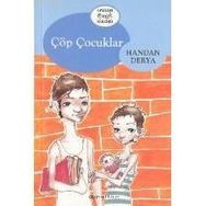 ÇÖP ÇOCUKLARI - HANDAN DERYA