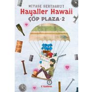 Çöp Plaza 2 - Hayaller Hawaii - Miyase Sertbarut
